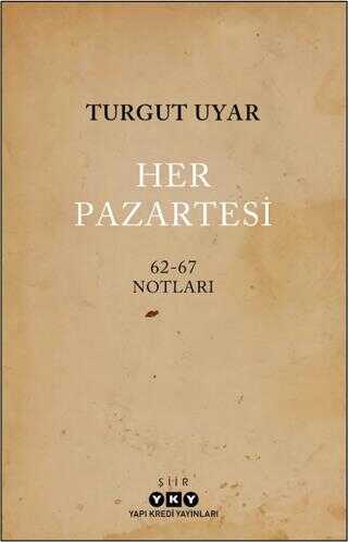 Her Pazartesi - 1962-67 Notlar