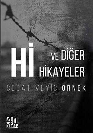 Hi ve Dier Hikayeler