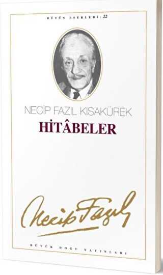 Hitabeler : 21 - Necip Fazl Btn Eserleri