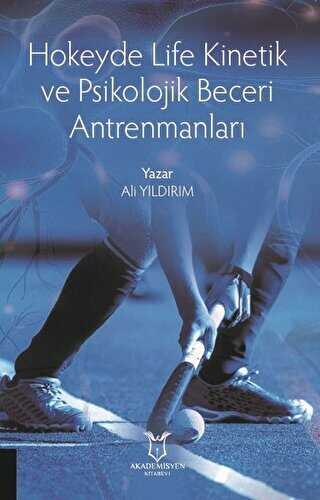 Hokeyde Life Kinetik ve Psikolojik Beceri Antrenmanlar