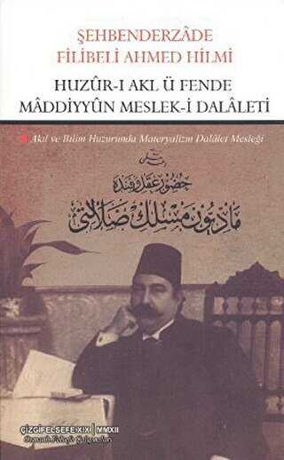 Huzur- Akl  Fende Maddiyyun Meslek-i Dalaleti