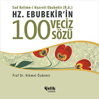 Hz. Ebubekir`in 100 Veciz Sz