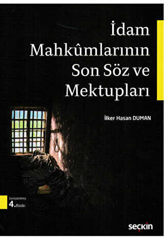 dam Mahkumlarnn Son Sz ve Mektuplar