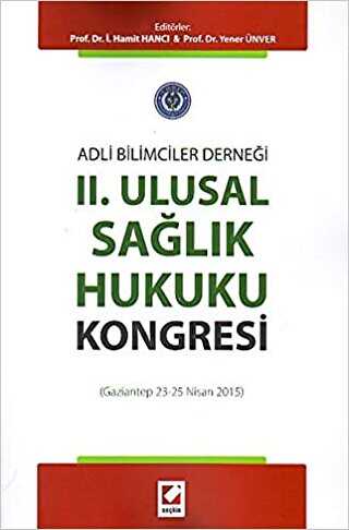 II. Ulusal Salk Hukuku Kongresi Gaziantep 23 - 25 Nisan 2015