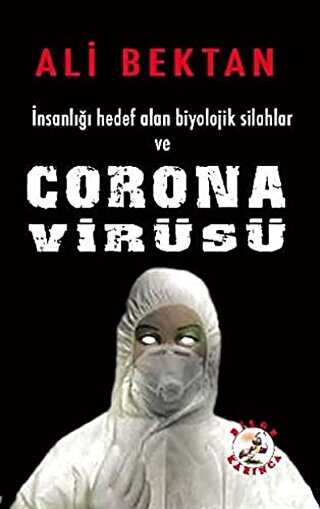 nsanl Hedef Alan Biyolojik Silahlar ve Corona Virs