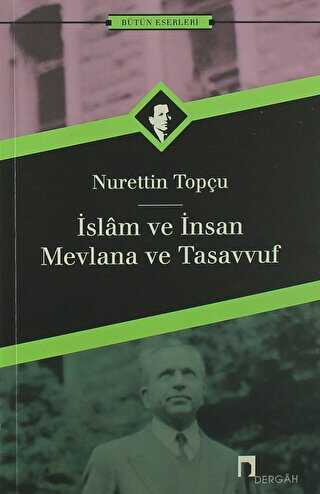 slam ve nsan Mevlana ve Tasavvuf