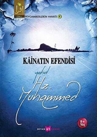 Kainatn Efendisi Yahut Hz. Muhammed