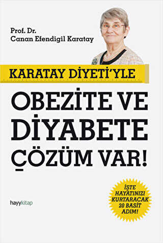 Karatay Diyetiyle Obezite ve Diyabete zm Var!