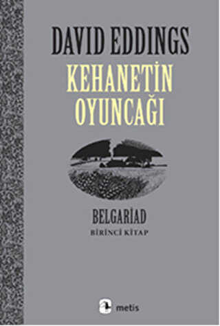 Kehanetin Oyunca Belgariad - Birinci Kitap