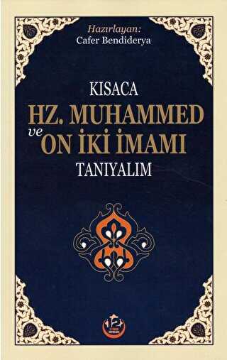 Ksaca Hz. Muhammed ve On ki mam Tanyalm