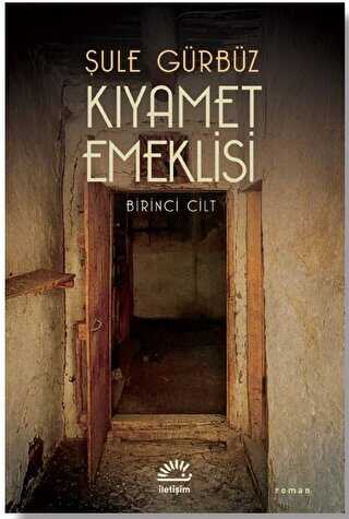 Kyamet Emeklisi - Birinci Cilt