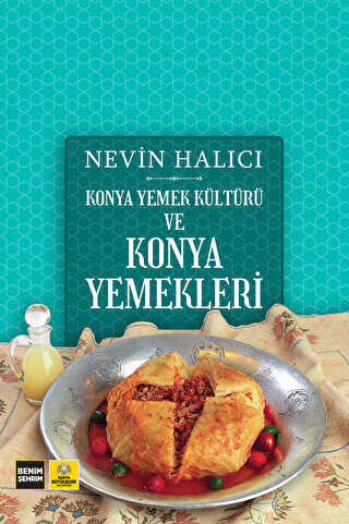 Konya Yemek Kltr ve Konya Yemekleri