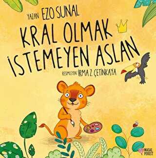 Kral Olmak stemeyen Aslan