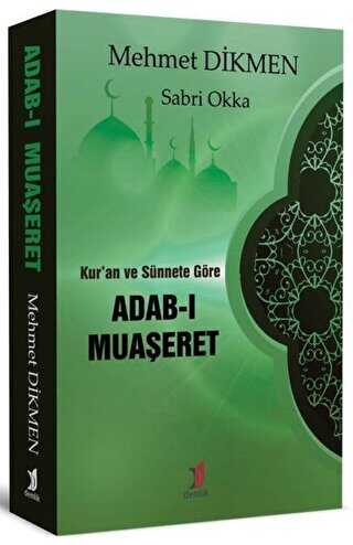 Kuran ve Snnete Gre Adab- Muaeret