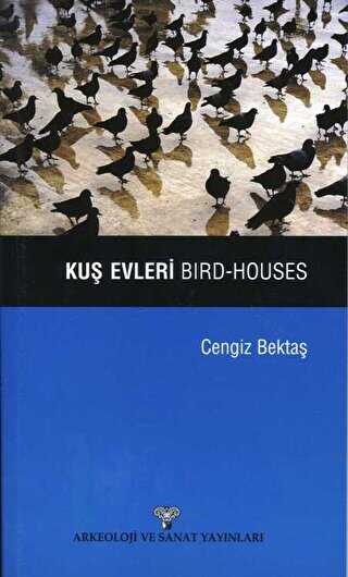 Ku Evleri - Bird-Houses