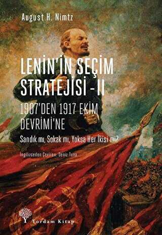 Leninin Seim Stratejisi - 2: 1907den 1917 Ekim Devrimine