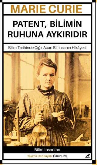 Marie Curie  Patent, Bilimin Ruhuna Aykrdr