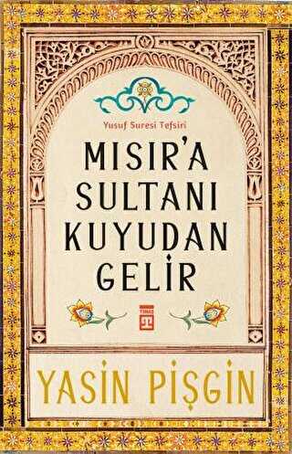 Mısır`a Sultanı Kuyudan Gelir