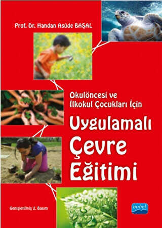 Okulncesi ve lkokul ocuklar in Uygulamal evre Eitimi