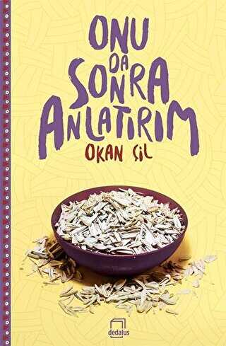 ONU DA SONRA ANLATIRIM