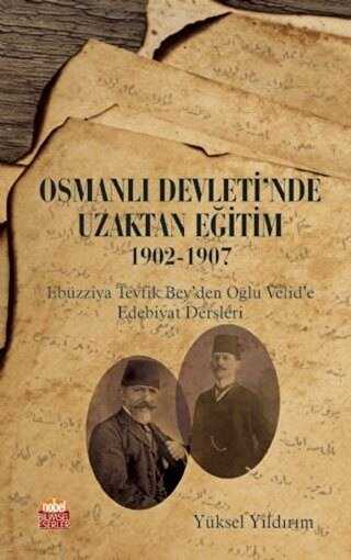 Osmanl Devleti`nde Uzaktan Eitim 1902-1907