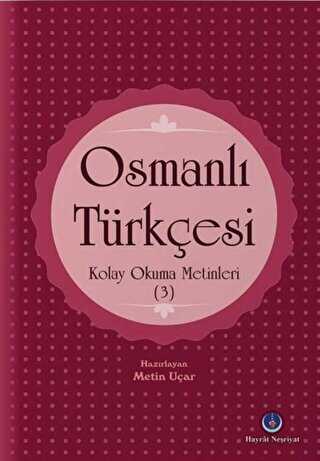 Osmanl Trkesi Kolay Okuma Metinleri 3