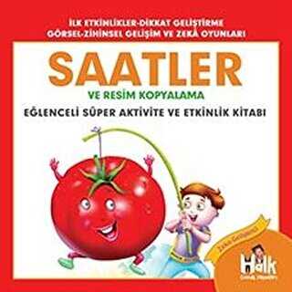 Saatler ve Resim Kopyalama - Elenceli Sper Aktivite ve Etkinlik Kitab