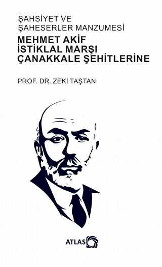 ahsiyet Ve ahsiyetler Manzumesi - Mehmet Akif, stiklal Mar, anakkale ehitlerine