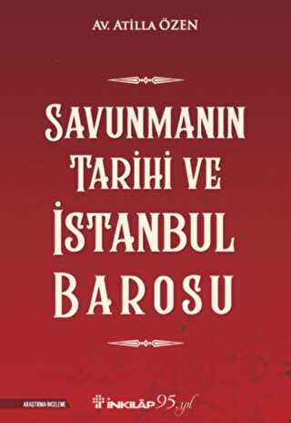 Savunmann Tarihi ve stanbul Barosu