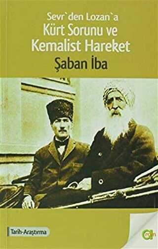 Sevrden Lozana Krt Sorunu ve Kemalist Hareket