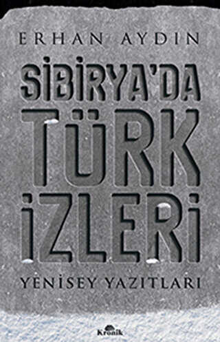 Sibirya’da Türk İzleri