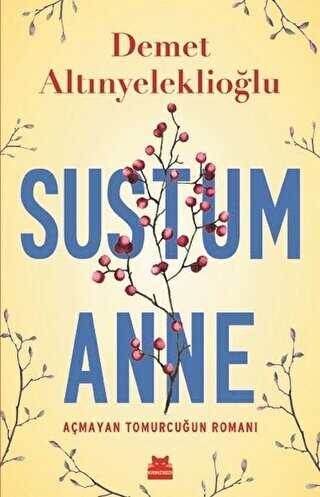 Sustum Anne - Amayan Tomurcuun Roman