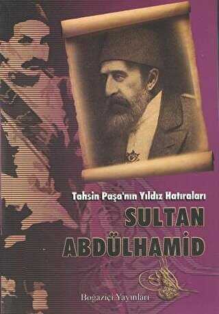 Tahsin Paann Yldz Hatralar Sultan Abdlhamid