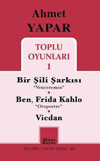 Toplu Oyunlar 1 - Bir ili arks - Ben, Frida Kahlo - Vicdan