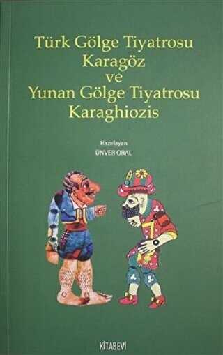 Trk Glge Tiyatrosu Karagz ve Yunan Glge Tiyatrosu Karaghiozis