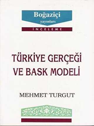 Trkiye Gerei ve Bask Modeli