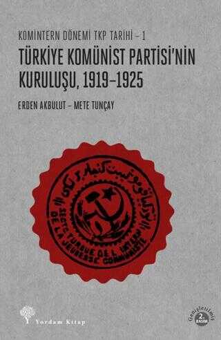 Trkiye Komnist Partisi`nin Kuruluu 1919-1925