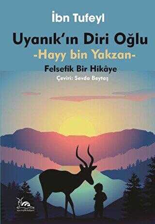 Uyank`n Diri Olu - Hayy bn Yakzan