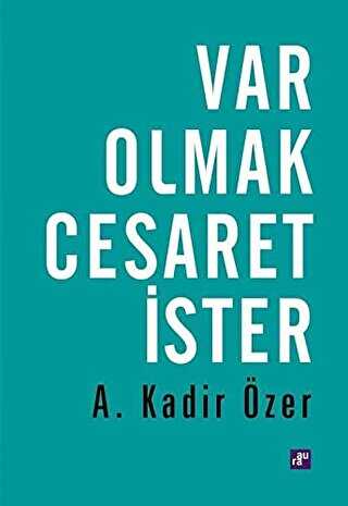 Var Olmak Cesaret ster