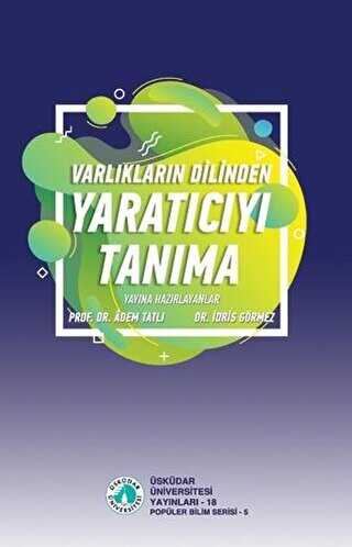 Varlklarn Dilinden Yaratcy Tanma