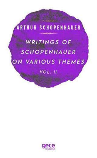 Writings Of Schopenhauer On Various Themes Vol. 2