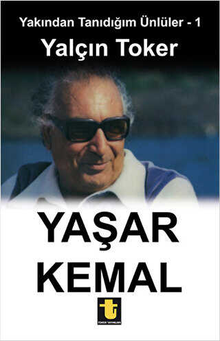 Yakndan Tandm nller 1 : Yaar Kemal