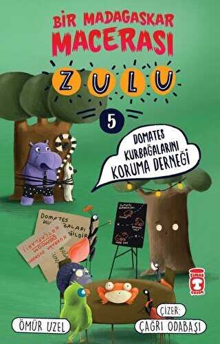 Zulu: Domates Kurbaalarn Koruma Dernei - Bir Madagaskar Maceras 5